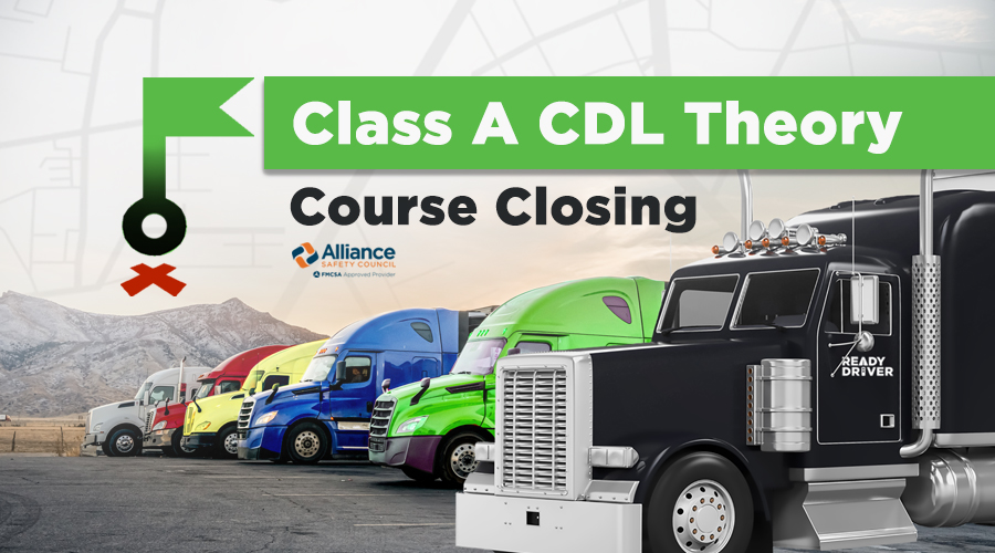 Class A CDL Theory Course Closing