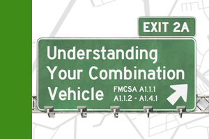 Lesson 2: Understanding Your Combination Vehicle
